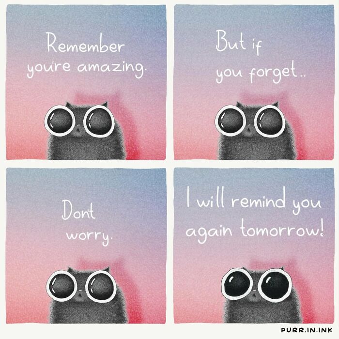 Adorable cat illustrations reminding you that you're amazing, even if you forget.