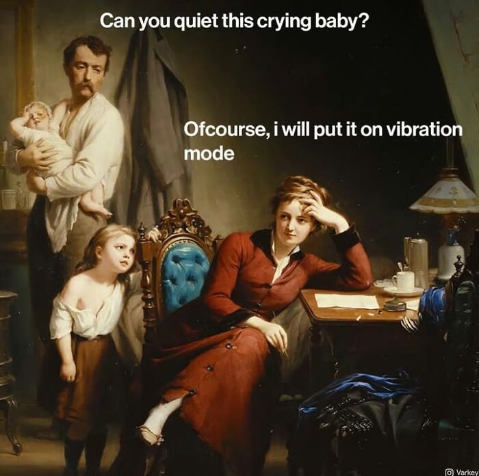 Classical art captioned as a funny modern-day meme by Varkey, showing a family scene with a humorous take on a crying baby.