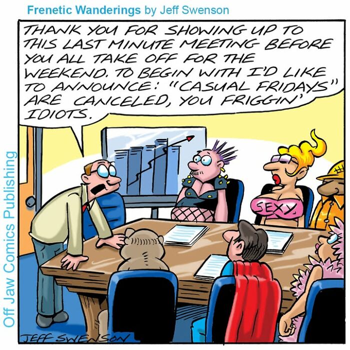 A comic showing a business meeting with a boss speaking to oddly dressed employees, illustrating a one-panel comic.