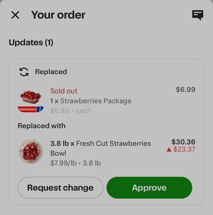 Questionable Instacart shoppers replacing a strawberries package with a more expensive fresh cut strawberries bowl.