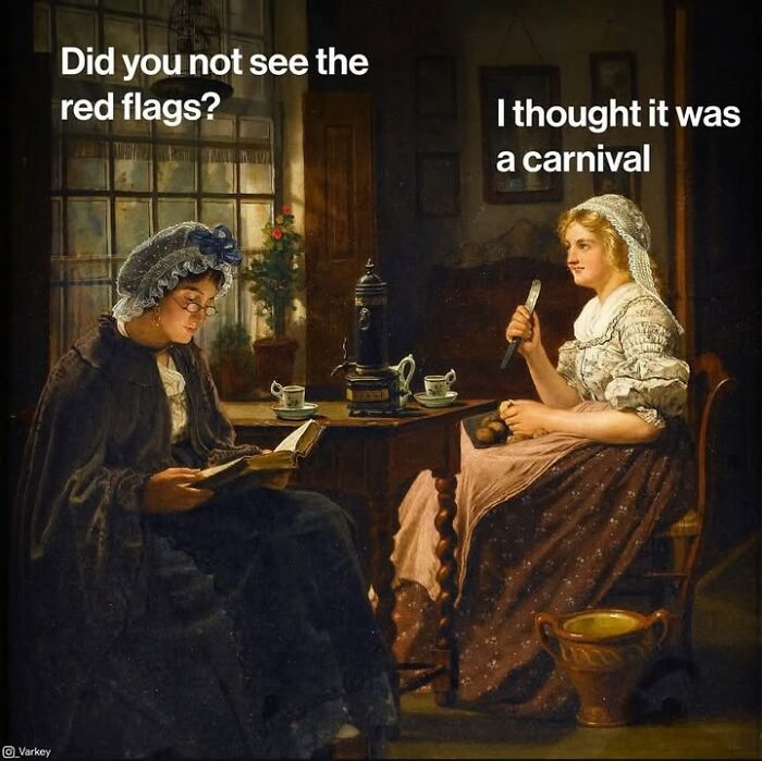 Classical art meme of two women discussing red flags with funny modern day captions.