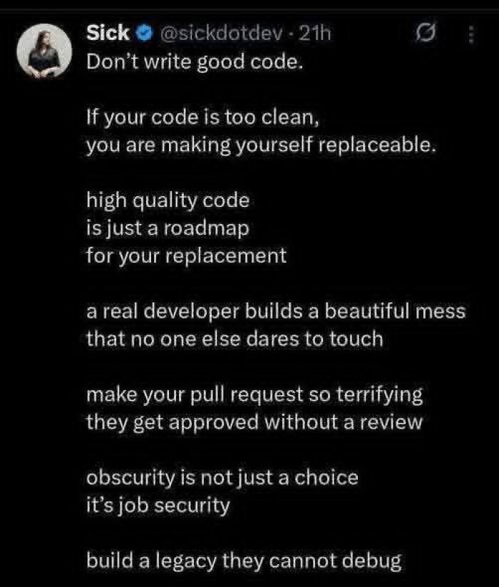 A LinkedIn post with a satirical take on coding practices for job security, relating to work-life balance.