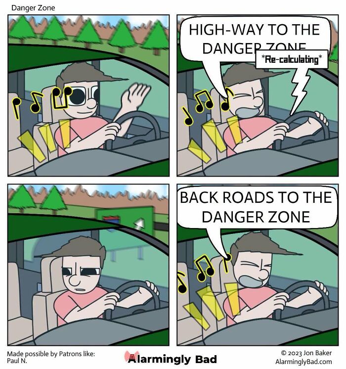 A comic by Jon Baker with a humorous and unpredictable twist about navigating to the danger zone.