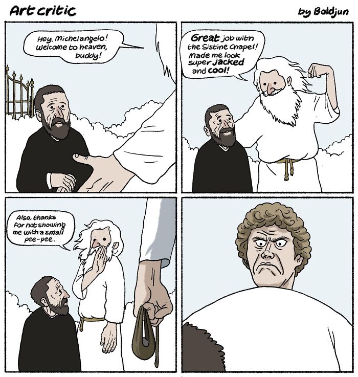 A funny comic featuring Michelangelo arriving in heaven and God thanking him for making Him look 'super jacked' in the Sistine Chapel.