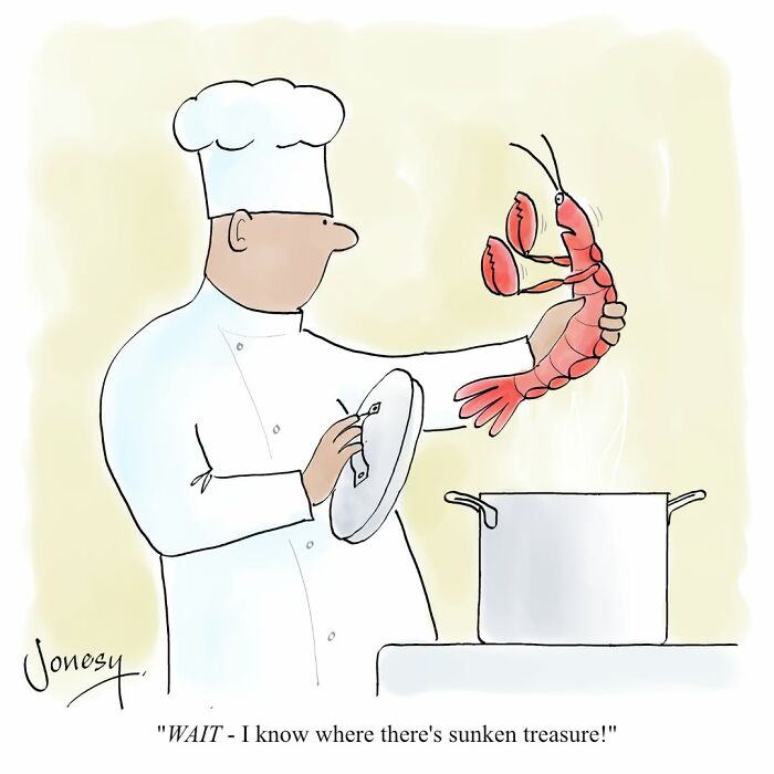 Jonesy cartoon: A chef about to cook a shrimp, which declares it knows where sunken treasure is. A dry cartoon about everyday life.
