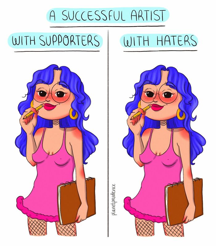 Artist illustrates what being a woman is like, showing a successful artist with supporters vs. haters.