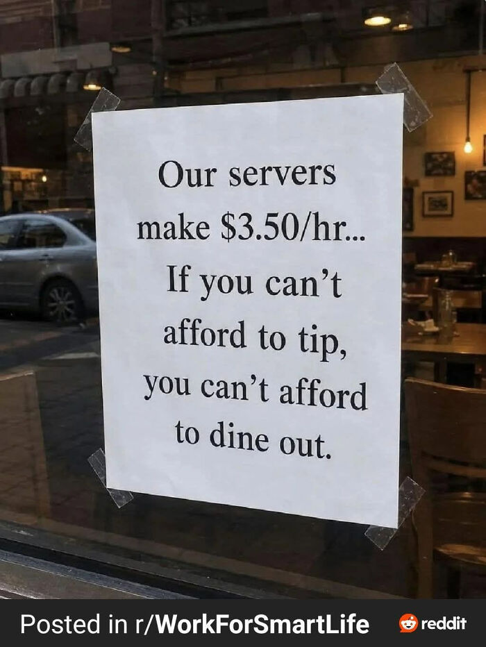 A sign in a restaurant window, a LinkedIn meme, stating if you can't afford to tip, you can't afford to dine out, reflecting work-life balance issues.