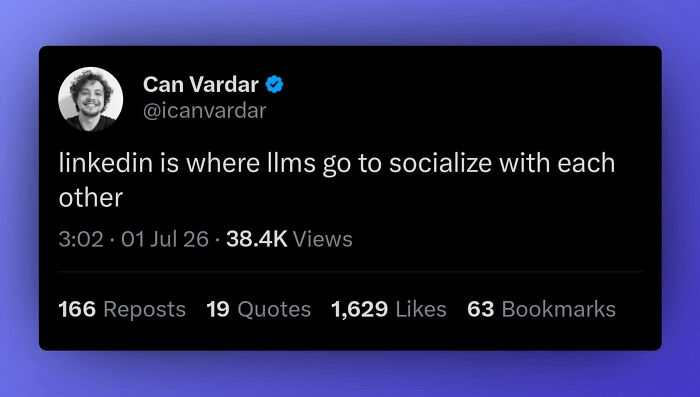 A LinkedIn meme stating that LinkedIn is where LLMs socialize, humorously reflecting on the platform and work-life balance.
