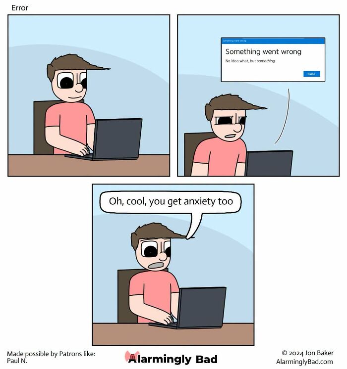 Humorous Jon Baker comic with an unpredictable twist on tech errors and anxiety.