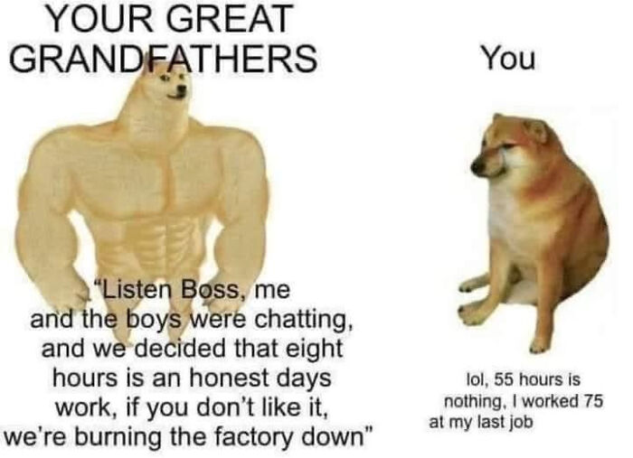 LinkedIn meme about work-life balance: a meme comparing great grandfathers work ethic to modern work hours.