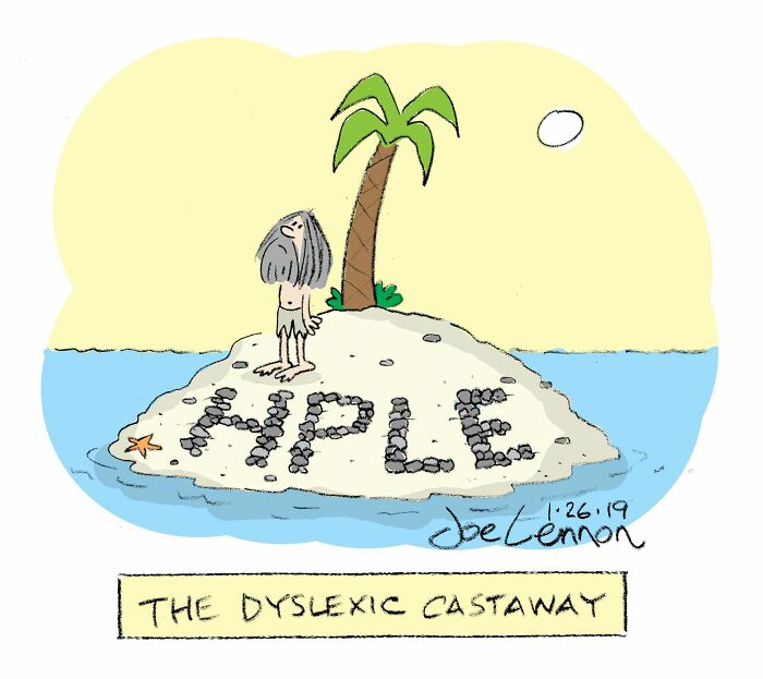 Joe Lennon comic of a castaway spelling HPLE on an island, a funny awkward moment due to dyslexia.