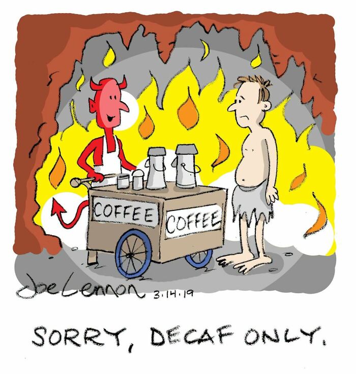 Joe Lennon comic about tiny awkward moments; a devil serving decaf coffee in hell to a man in a loincloth.