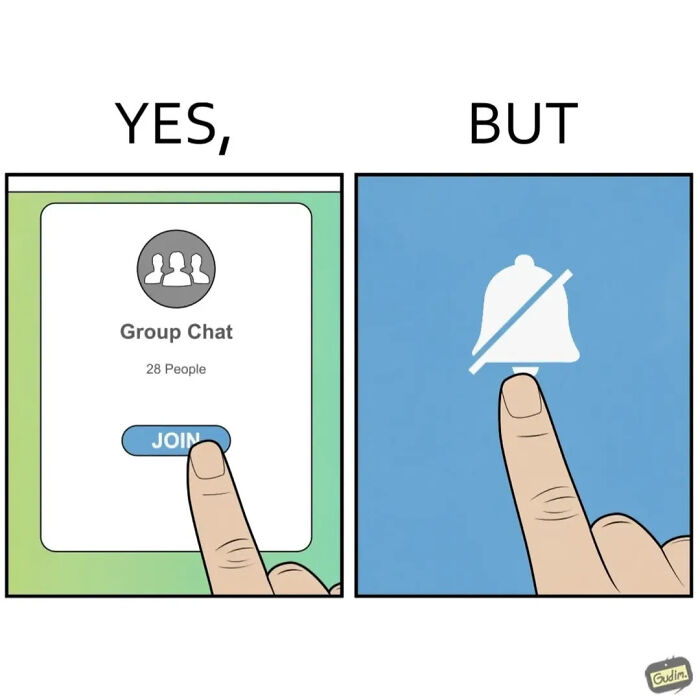 Yes, But comic: A hand taps 'JOIN' on a group chat, while another hand mutes the notifications.