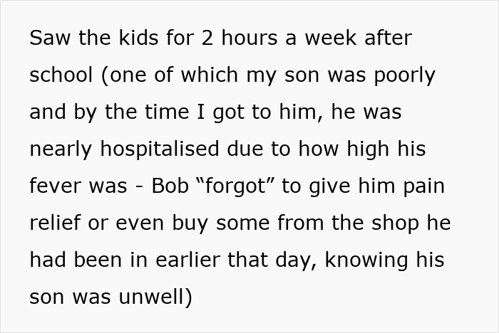 Text detailing how the jobless ex-husband neglected his sick son, showing his disregard for his children's well-being. Text detailing how the jobless ex-husband neglected his sick son, showing his disregard for his children's well-being.