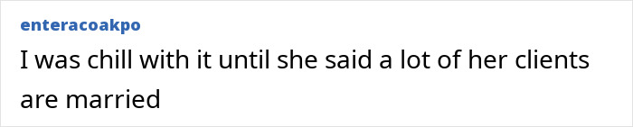 A comment expressing discomfort about the adult industry worker's married clients A comment expressing discomfort about the adult industry worker's married clients