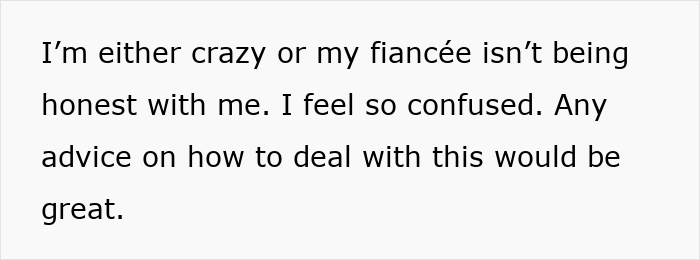 Text snippet: man feels confused and seeks advice regarding his fiancée's dishonesty about the fancy laptop in her closet. Text snippet: man feels confused and seeks advice regarding his fiancée's dishonesty about the fancy laptop in her closet.