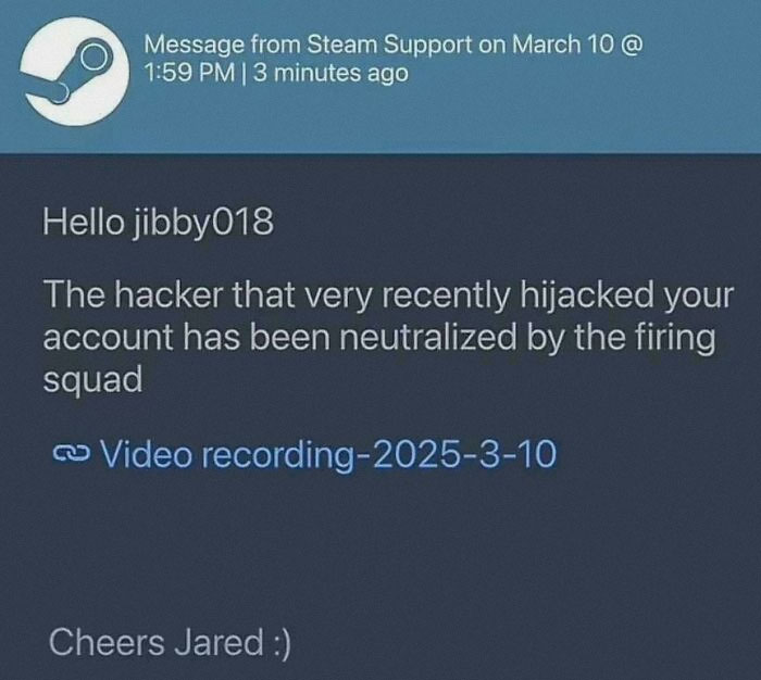 Steam Support: Neutralizer Of Account Hackers, Execution Footage Connoisseur