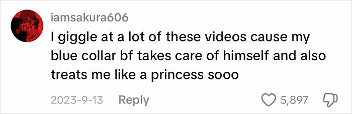 A comment about blue-collar husbands, noting her blue-collar boyfriend takes care of himself and treats her like a princess. A comment about blue-collar husbands, noting her blue-collar boyfriend takes care of himself and treats her like a princess.