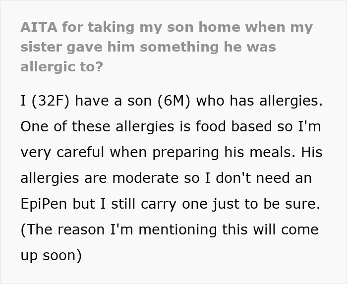 Screenshot of text: Am I the A-hole for taking my son home when my sister gave him something he was allergic to? My son has allergies. Screenshot of text: Am I the A-hole for taking my son home when my sister gave him something he was allergic to? My son has allergies.