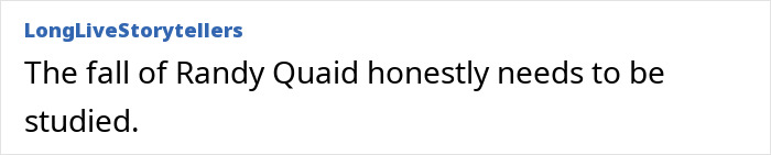 A screenshot of a comment about Randy Quaid and his bizarre rant. A screenshot of a comment about Randy Quaid and his bizarre rant.