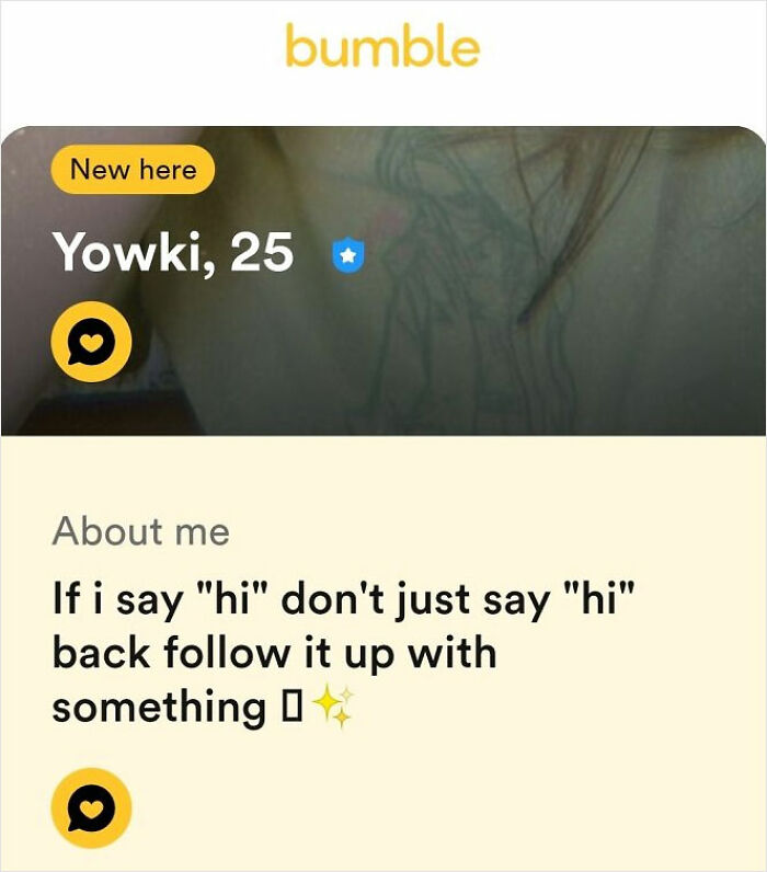 A cringey screenshot from Bumble online dating with a demanding bio about how to respond to hi.