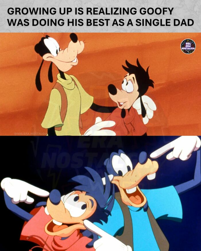 Hilarious 90s meme: Goofy as a single dad with Max from A Goofy Movie, illustrating 90s memes.