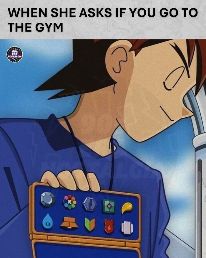 A '90s meme with an anime character showing off Pokémon gym badges instead of gym results.