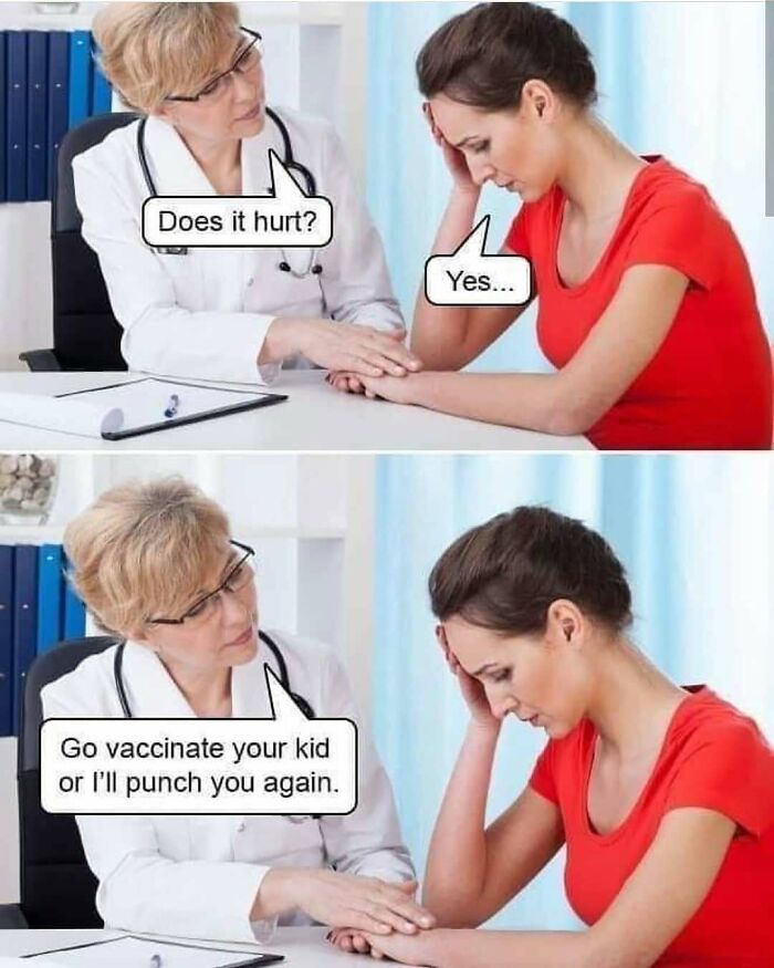 A meme for doctors showing a doctor in a white coat with a stethoscope holding a patient's hand. Text: Does it hurt? Yes... Go vaccinate your kid or I'll punch you again.