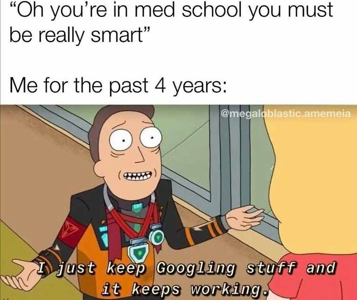 A meme of doctors in medical school, hilariously admitting to Googling stuff to look smart, a relatable struggle.