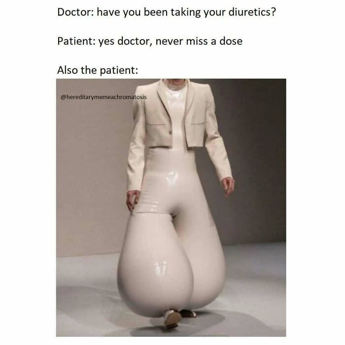 A meme for doctors showing a patient in a comically puffy suit, implying they haven't been taking diuretics.