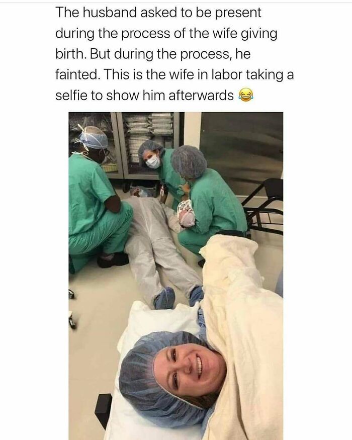 A wife in labor takes a selfie with a smiling face, while her husband lies fainted on the floor next to medical staff, a meme for doctors.