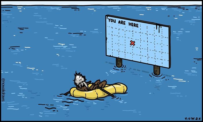 A comic by Joseph Novak showing a sea otter in a raft in the middle of the ocean next to a sign that reads YOU ARE HERE.