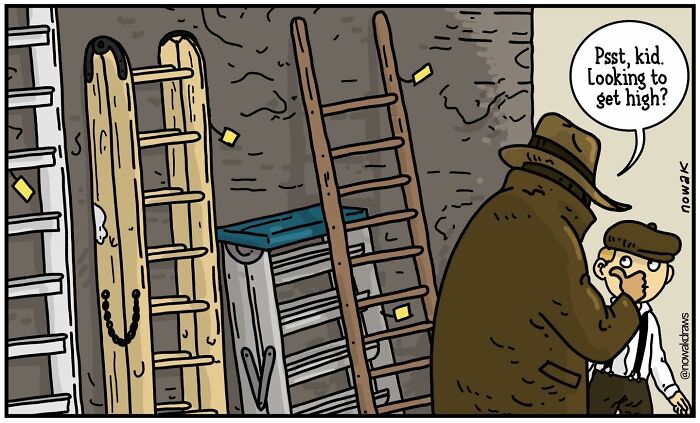 A comic by Joseph Novak where a man offers a boy a ladder, asking Psst, kid. Looking to get high?