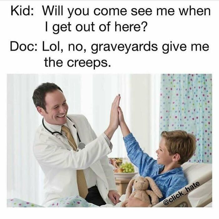A doctor high-fiving a child in a hospital bed, with a funny caption about graveyards, a dark humor doctor meme.