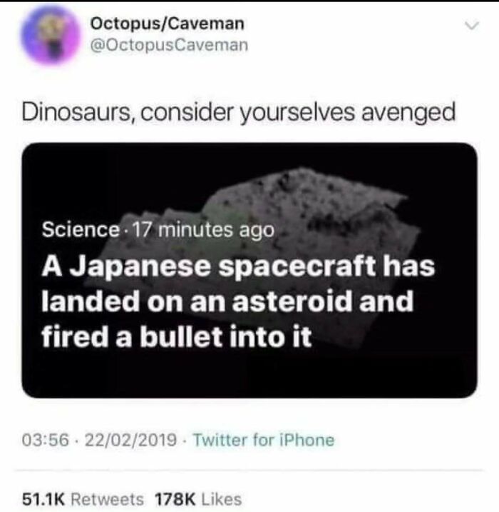 Funny science meme tweet about a Japanese spacecraft firing a bullet into an asteroid, saying dinosaurs are avenged.