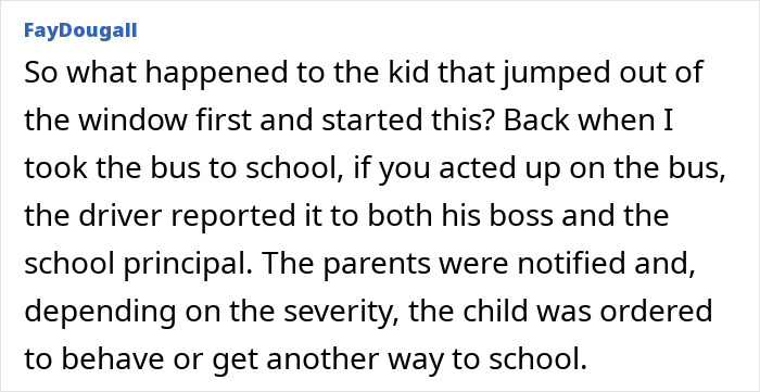 A comment discussing a child jumping out of the school bus window and how parents were notified in the past. A comment discussing a child jumping out of the school bus window and how parents were notified in the past.