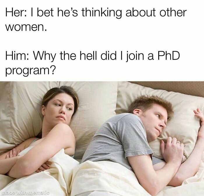 A PhD meme featuring a couple in bed, with the man contemplating his PhD program, reflecting common PhD struggles.
