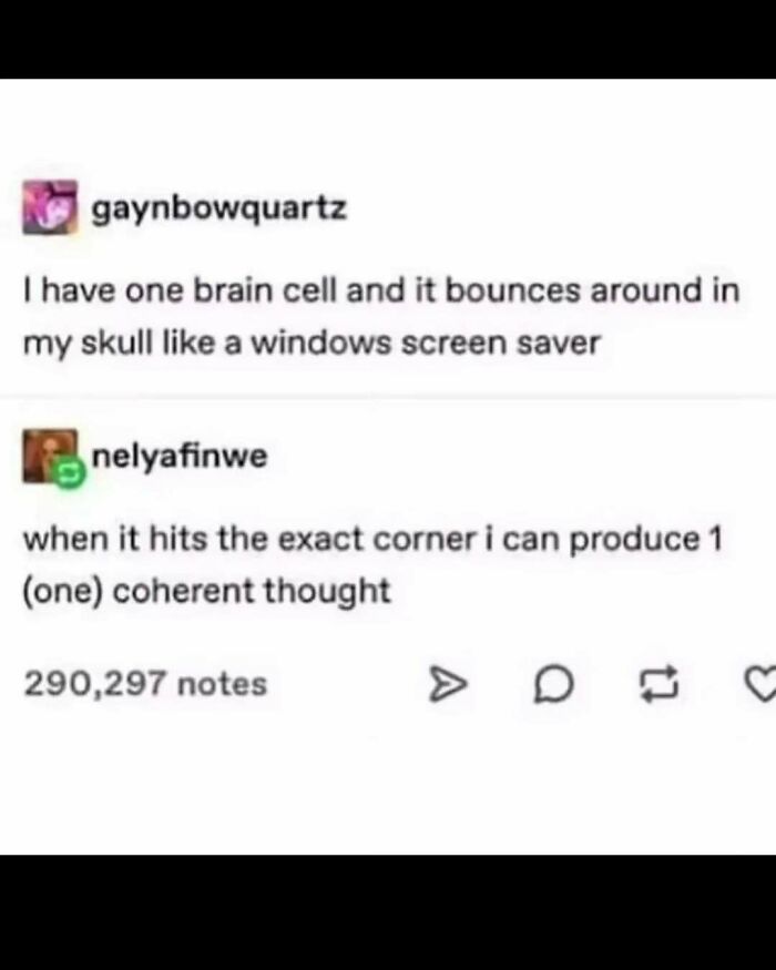A funny meme comparing a single brain cell to a Windows screen saver, a relatable science joke.
