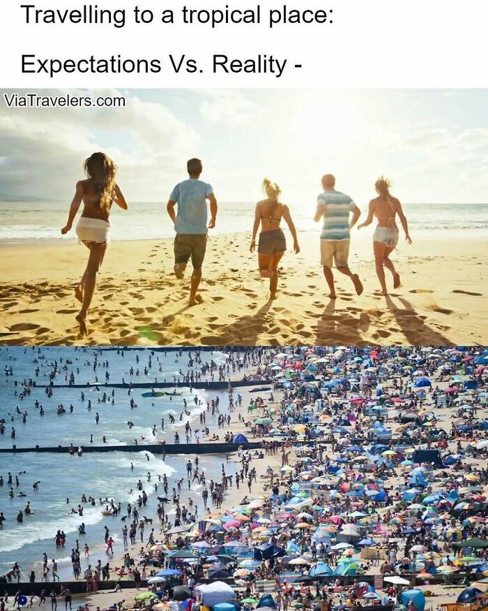 A travel meme showing the expectation of a quiet beach versus the reality of a crowded one, for your vacay.