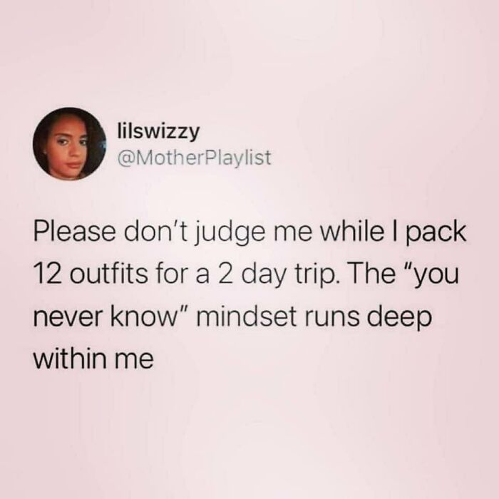 A tweet about packing 12 outfits for a 2-day trip, a funny travel meme about vacay abroad.