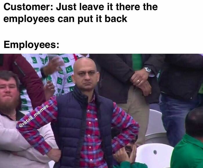 A retail employee with a displeased expression, showing a common customer interaction in retail memes.