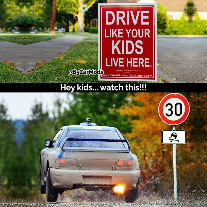 Funny meme about cars, showing a sign to drive carefully and a car driving recklessly.