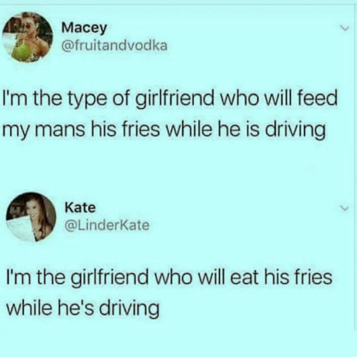Meme Queen post about two types of girlfriends and their approach to sharing fries while driving.