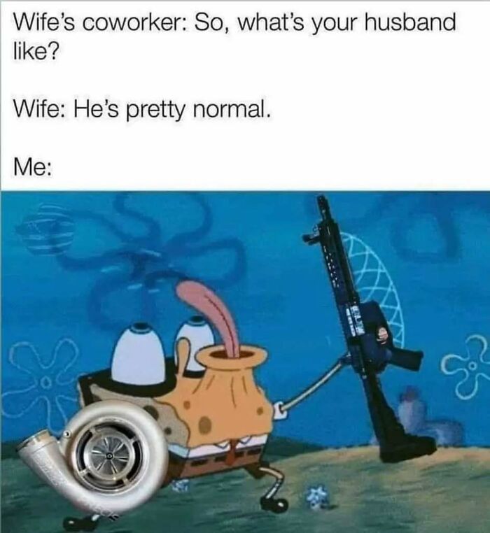 A funny meme of Spongebob Squarepants showing off a turbo and a rifle, representing someone who loves cars.