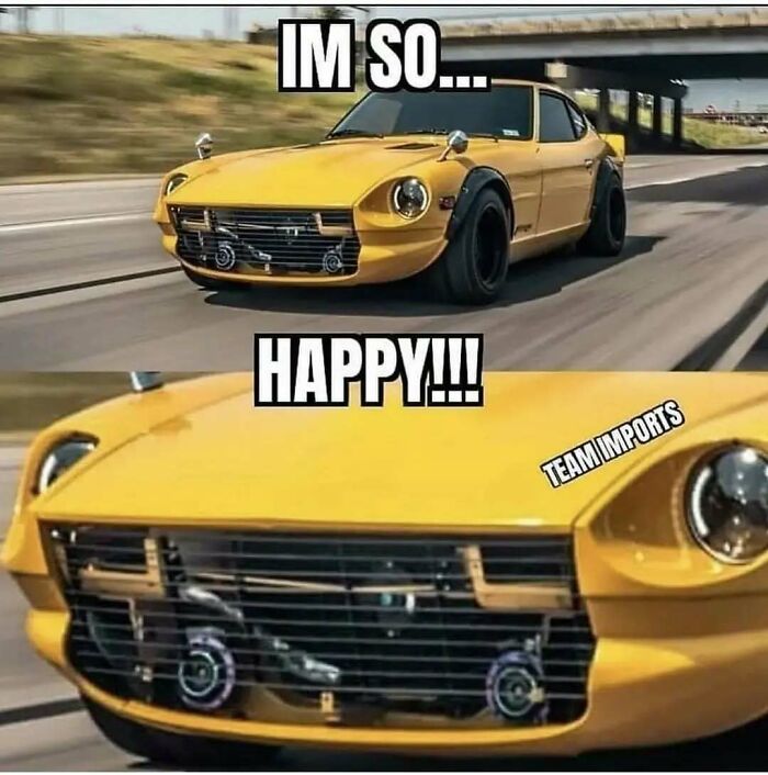 Funny memes of a happy yellow car with a close-up of its front grill on a road.