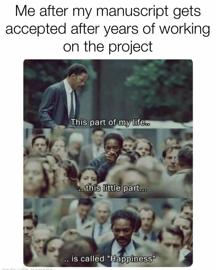 A PhD meme shows a scene from a movie, describing happiness after a manuscript is accepted, with Will Smith looking emotional.
