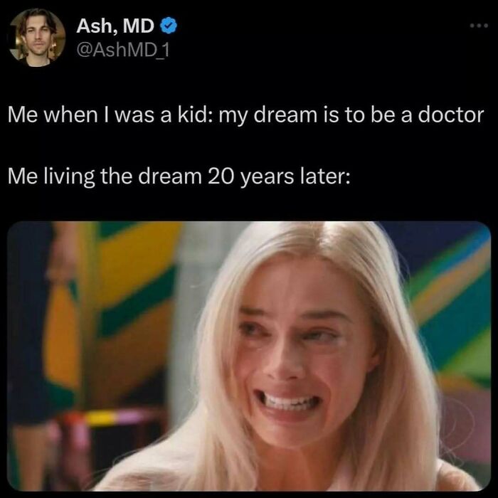 Funny medical meme showing a woman with a strained expression, humorously depicting the reality of being a doctor.