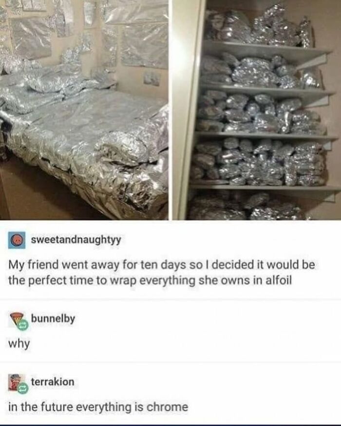 A funny Tumblr post displaying a room and a closet completely covered in aluminum foil as a prank.