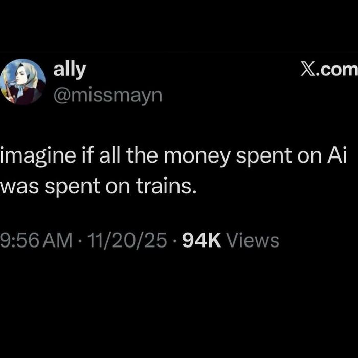 A serotonin meme suggesting money spent on AI should be spent on trains, bringing comfort.