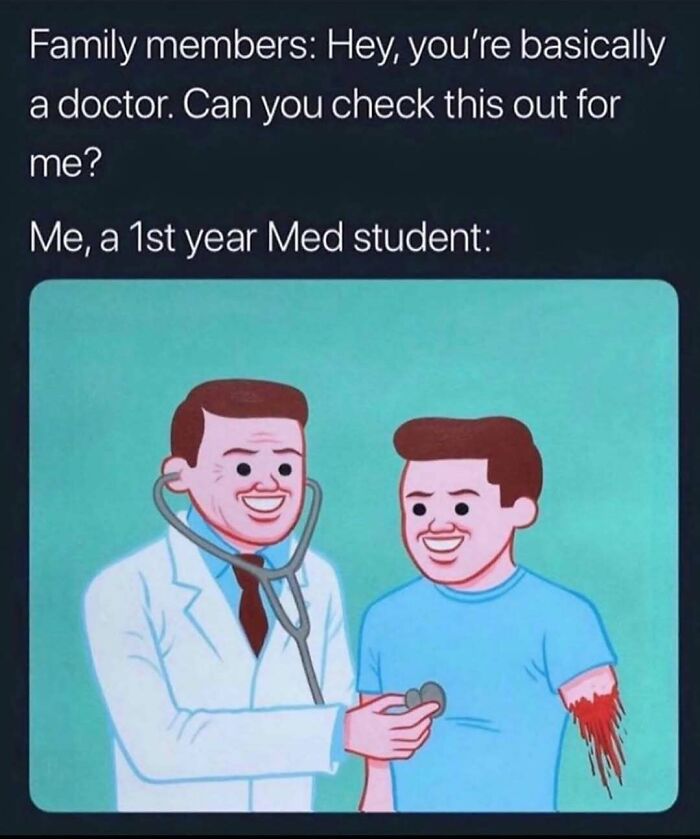 Funny medical meme with a 1st-year med student checking a patient with a detached arm.